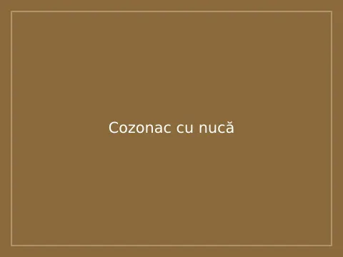 Cozonac cu nucă