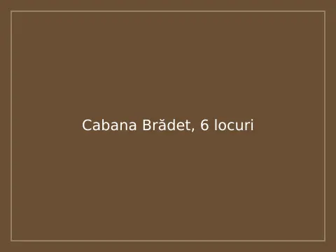 Cabana Brădet, 6 locuri