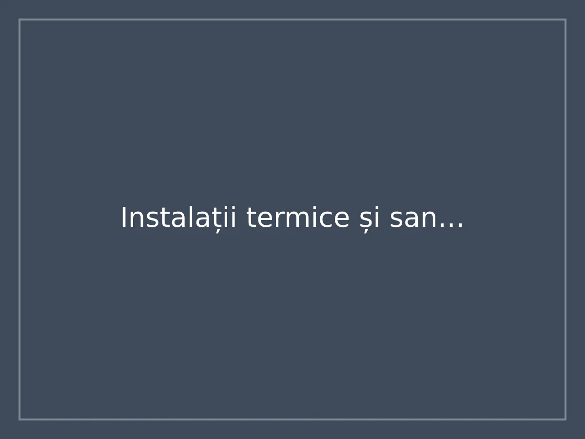 Instalații termice și sanitare